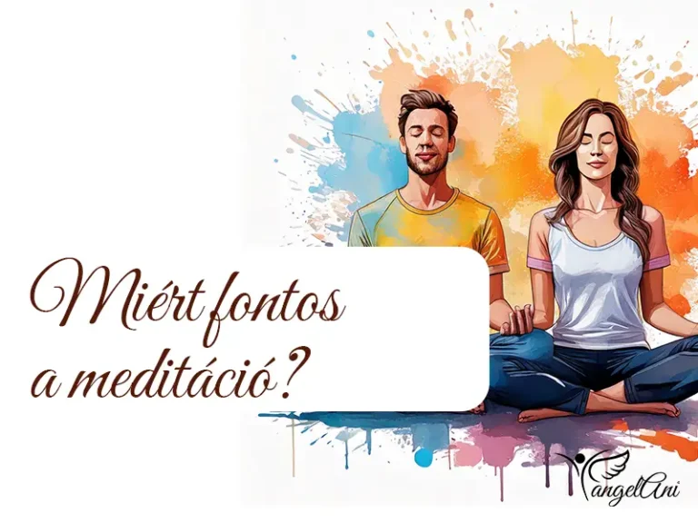 Miért fontos a Meditáció?